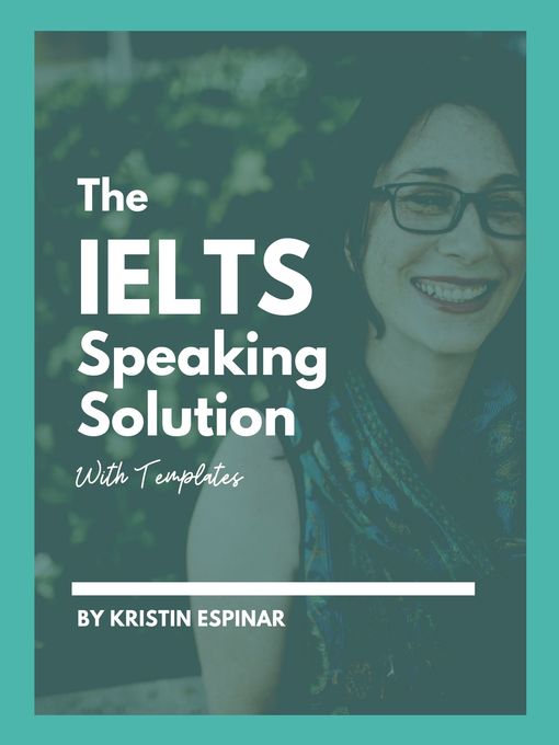 Title details for The IELTS Speaking Solution by Kristin Espinar - Available